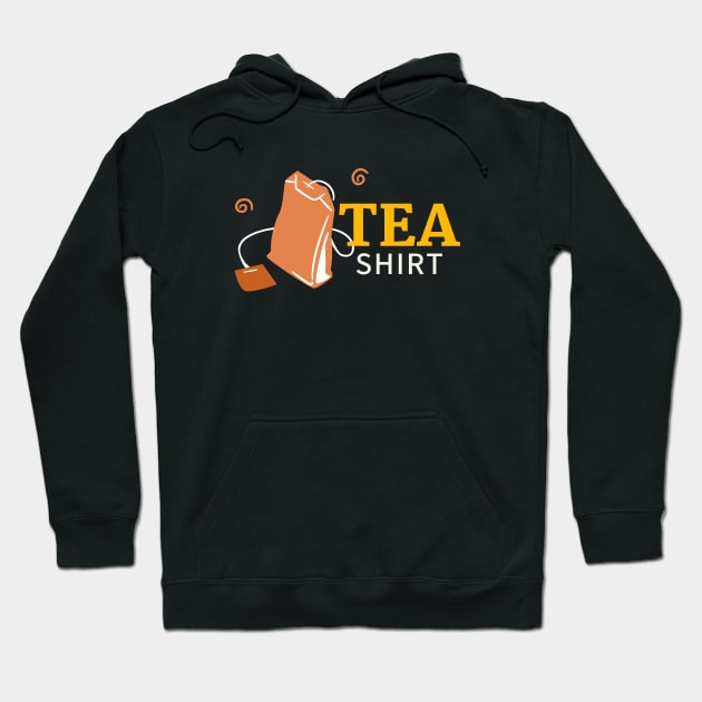 Tea shirt funny Hoodie by Emy wise